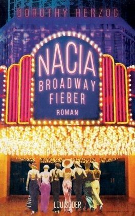 Dorothy Herzog: Nacia - Broadway Fieber